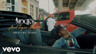 Mooky - Aint Tryna Hear It (Official Video)