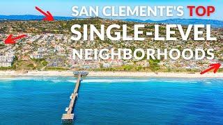 Best Single-Level Neighborhoods in San Clemente | Single-Level Homes in San Clemente