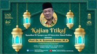 I'TIKAF SESUAI TUNTUNAN | PROF. DR. H. SYAMSUL ANWAR. M.A