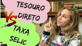 Entenda o que acontece com os títulos do Tesouro Direto quando a taxa SELIC muda (caiu e subiu)