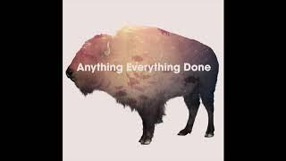 The Phoenix Foundation - Anything Everything Done (Offical Audio)