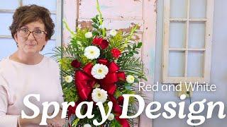 Designing a Spray with Pretty Reds and Whites!