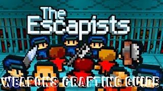 The Escapists Weapons Crafting Guide