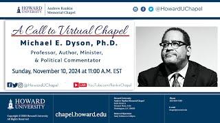 Dr. Michael Eric Dyson | Andrew Rankin Memorial Chapel | Howard University