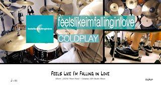 [Drum Cover] Coldplay - Feels like I'm falling in love - Full Ver. & Dr. Score