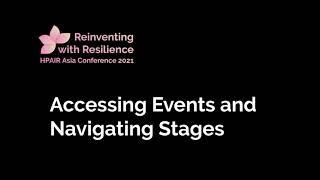 2021 HPAIR Asia Conference - Accessing Events and Navigating Stages