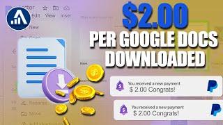 Make $2.00 PER GOOGLE DOCS Downloaded (Make Money Online 2024)