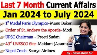 Last 7 Months Current Affairs 2024 | January 2024 To July 2024 | Most Important Current Affairs 2024