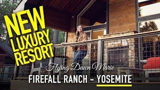 262: Firefall Ranch Yosemite - NEW LUXURY RESORT (Full Property Review) - Yosemite Cabins & Villas