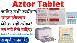 Aztor 5 mg, 10 mg, 20 mg, 40 mg, 80 mg Tablet Uses & Side Effects | Aztor Tablet Ke Fayde Aur Nuksan