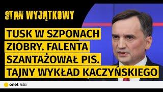 "Stan Wyjątkowy". Tusk w szponach Ziobry. Falenta szantażował PiS. Tajny wykład Kaczyńskiego