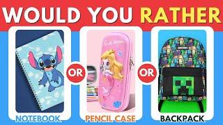 Would You Rather - School Supplies & Stationery Edition  Quizzer Galaxy