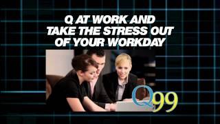 Q 99 The Best Mix of the 80's, 90's and Today