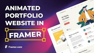 Design Animated Portfolio Website In Framer (just under 25 minutes)