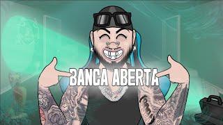 BANCA ABERTA - #645  (+18)