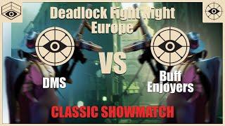 GRANDFINAL | DMS vs Buff Enjoyers | Deadlock Fight Night #5 - Europe