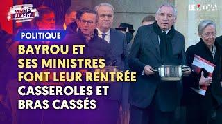 BAYROU ET SES MINISTRES FONT LEUR RENTRÉE : CASSEROLES ET BRAS CASSÉS