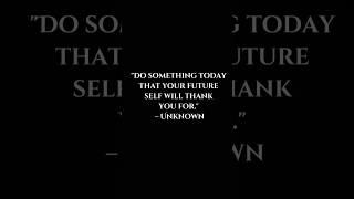 Do something today that your future self will thank you for | David Goggins