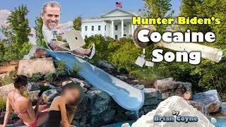 Hunter Biden's Cocaine Song - Brian Coyne - (Eric Clapton Parody)