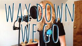 Way Down We Go - Kaleo (cover by Emma Beckett)