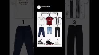Choose your outfit..