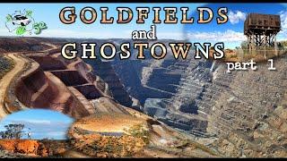 Goldfields and Ghostowns pt 1.in to oz ep 52