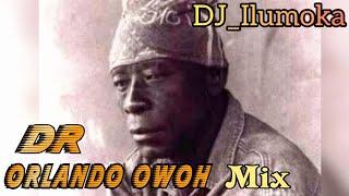 DR, ORLANDO OWOH MIX 2021 || BY DJ_ILUMOKA VOL 96.