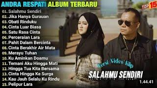 #Andrarespati -Andra Respati Album TERBARU -SALAHMU SEMNDIRI-JIKA HANYA GURAUAN @Aricosetiawan