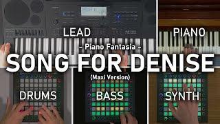 Piano Fantasia - Song for Denise (but played on Launchpad, Piano, Synthesizer)