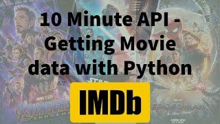 10 Minute IMDb API Python Tutorial