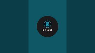 B Tecky is live!