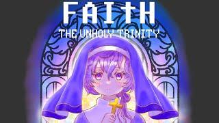 【FAITH: THE UNHOLY TRINITY】mortis pt 3