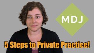 5 Steps to Starting Your Private Practice