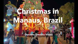 Christmas in Manaus, Brazil