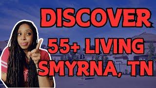 Communities in Smyrna TN Top 3 55+ | Discover Best Retirement Spots Near Nashville | Tierra Hensley