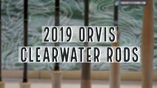 2019 Orvis Clearwater Fly Rods | Tom Rosenbauer Insider Review