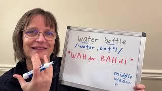 How to Pronounce Water Bottle