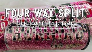 Four Way Split Vinyl and Glitter Tumbler Tutorial