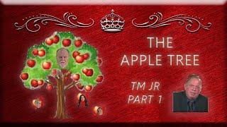 The Apple Tree - TM Jr