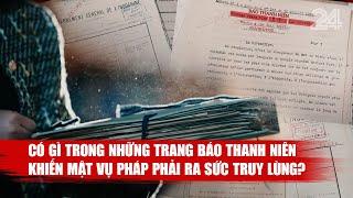 Có gì trong những trang báo THANH NIÊN khiến mật vụ Pháp phải ra sức truy lùng? | VTV24