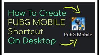 How To Create PUBG Mobile Desktop Shortcut For Gameloop || Tencent Gaming Buddy