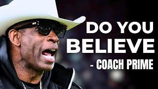 Deion Sanders: Do You Believe? Coach Prime Motivation Speech