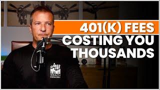 Hidden 401(k) Fees: How They're Costing You THOUSANDS! 