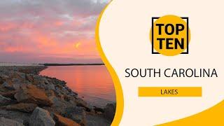 Top 10 Best Lakes to Visit in South Carolina | USA - English