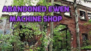 ABANDONED Ewen Machine shop with JeffGrantMedia