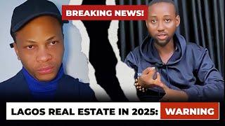 ️WARNING: Before You Invest In LAGOS REAL ESTATE IN 2025, Watch This!