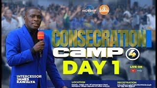 CONSECRATION CAMP 4 || DAY 1 || AP JAMES KAWALYA | CONSECRATION CENTER