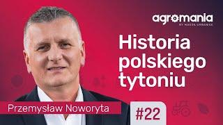 Tytoń – nasz czołowy produkt eksportowy  | AGROMANIA | Magda Urbaniak