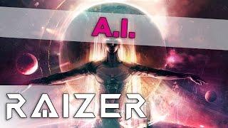 Raizer - A.I.