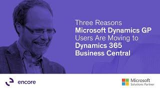 Three Reasons Microsoft Dynamics GP Users Are Moving to Dynamics 365 Business Central